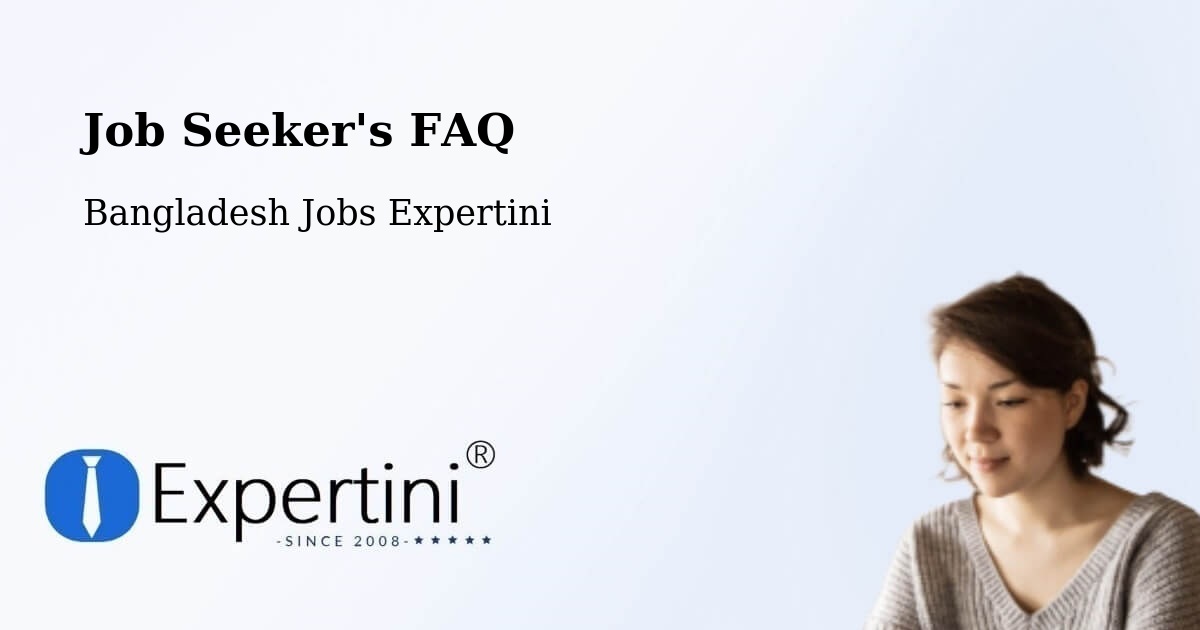 Job Seeker FAQ – Lālmohan - Bangladesh Jobs Expertini