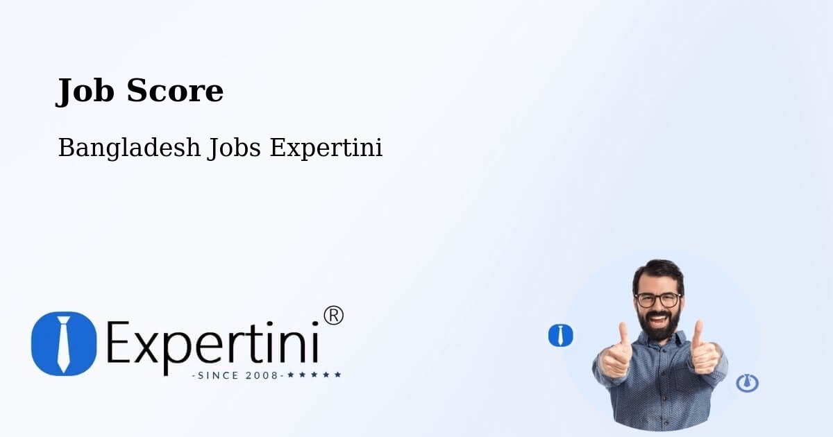 Job Score & Job Description Score Tool – Lālmohan - Bangladesh Jobs Expertini