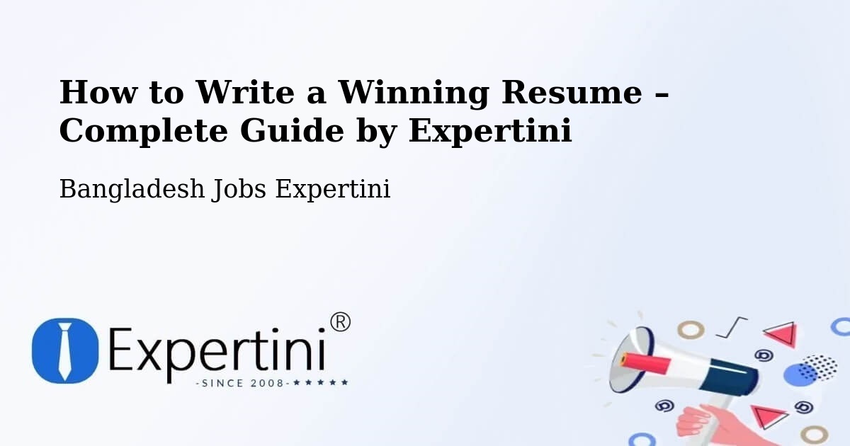 Resume Writing Guide for Job Seekers – Lālmohan - Lālmohan, Bangladesh Jobs Expertini